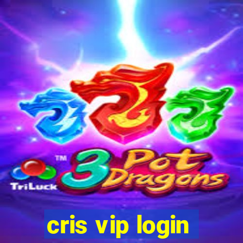 cris vip login