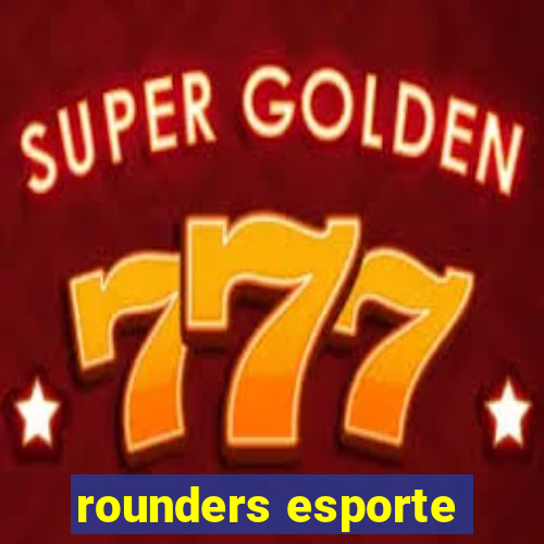 rounders esporte