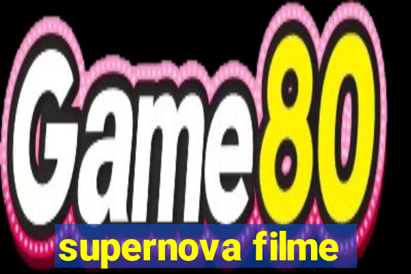 supernova filme