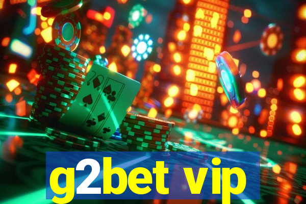 g2bet vip