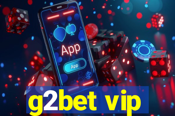 g2bet vip