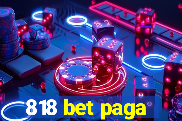 818 bet paga