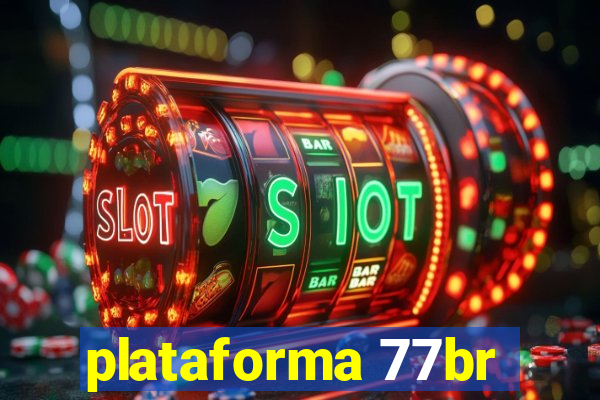 plataforma 77br