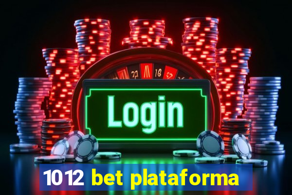 1012 bet plataforma