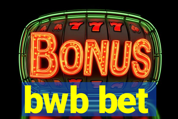 bwb bet