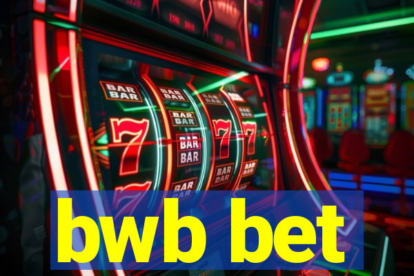 bwb bet