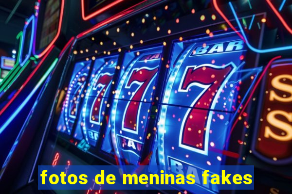 fotos de meninas fakes