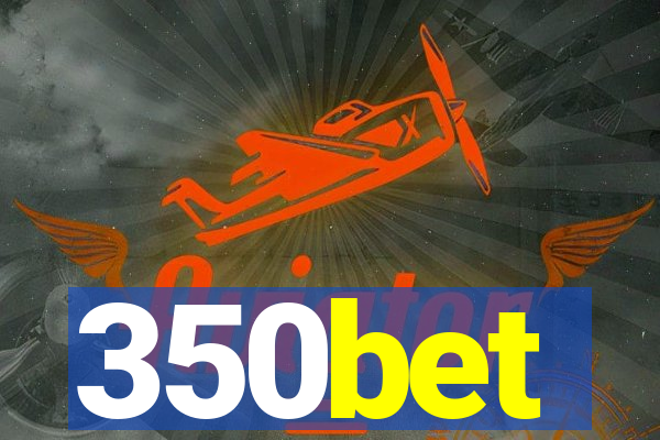 350bet