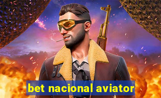 bet nacional aviator