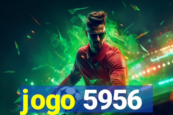 jogo 5956