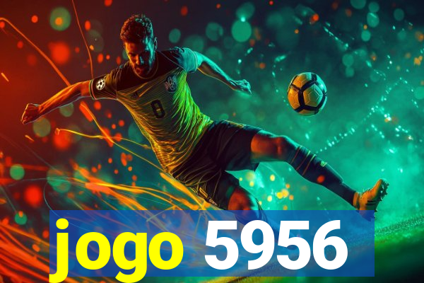 jogo 5956