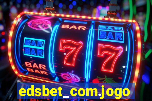 edsbet_com.jogos.app