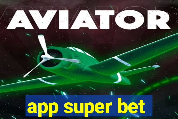 app super bet