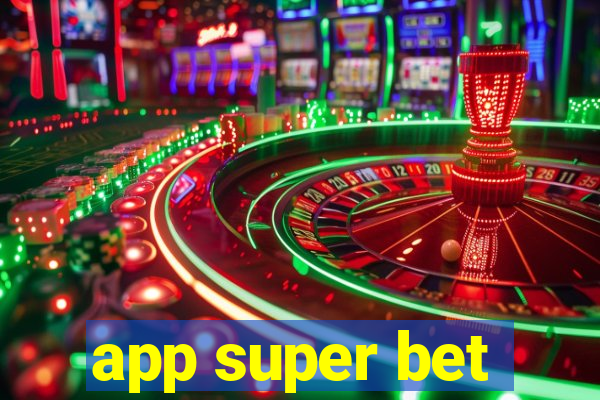 app super bet