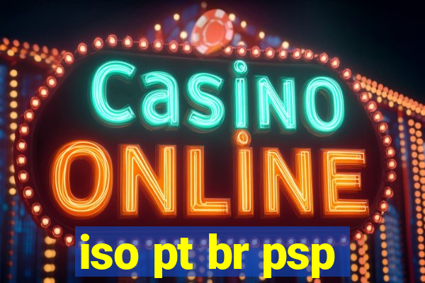 iso pt br psp