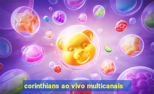 corinthians ao vivo multicanais