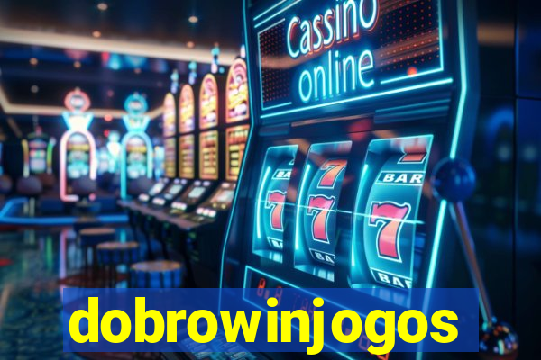 dobrowinjogos