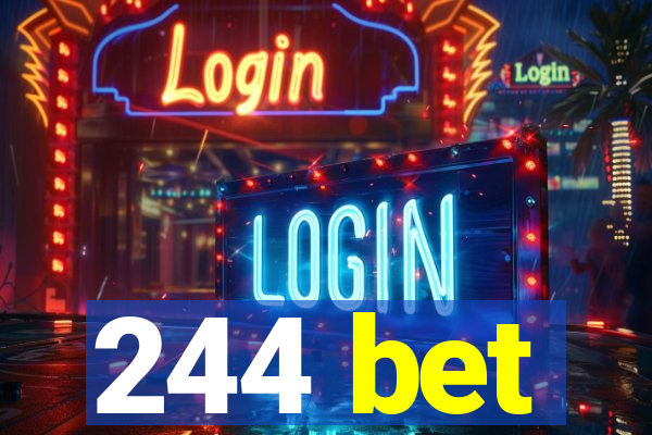 244 bet