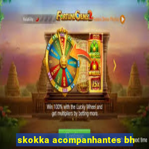 skokka acompanhantes bh