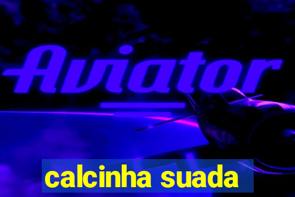 calcinha suada