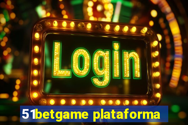 51betgame plataforma