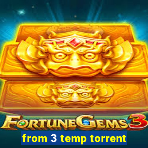 from 3 temp torrent