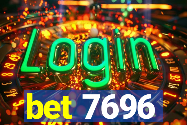 bet 7696