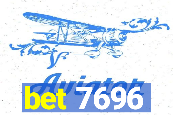 bet 7696