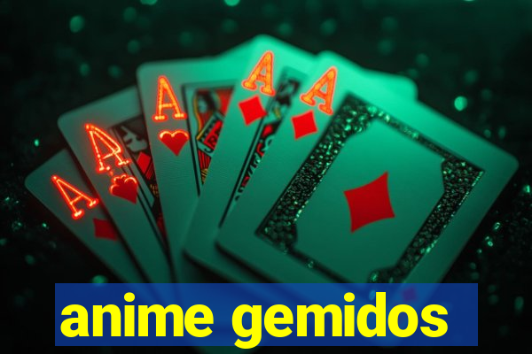 anime gemidos