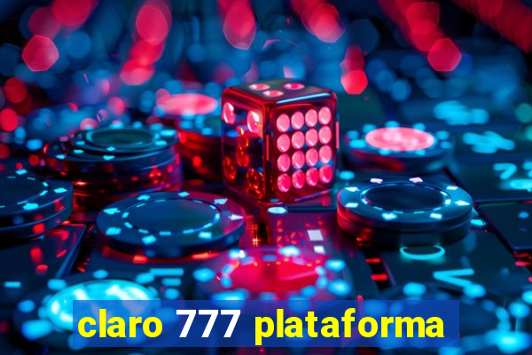 claro 777 plataforma