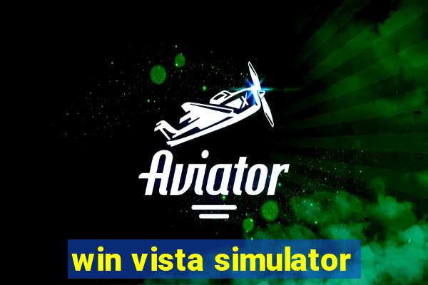 win vista simulator