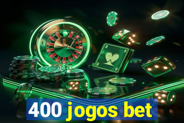 400 jogos bet