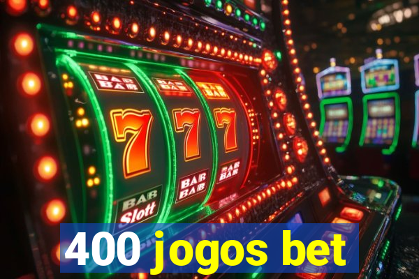 400 jogos bet