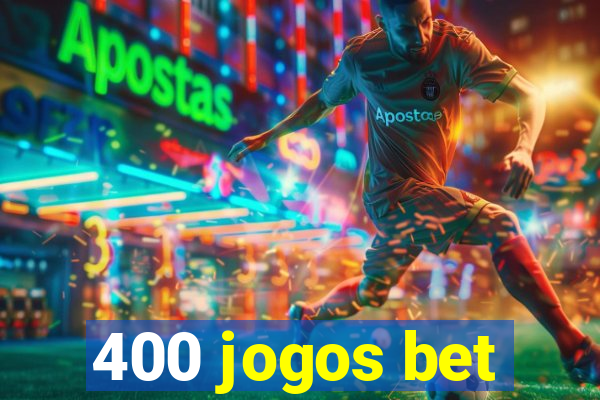 400 jogos bet