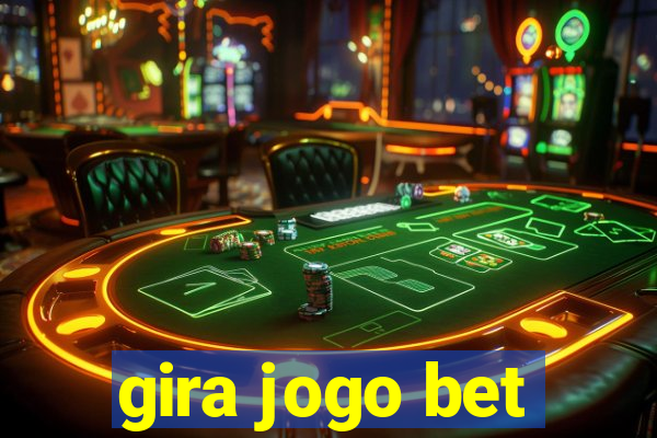 gira jogo bet