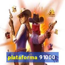 plataforma 91000