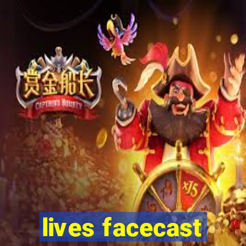 lives facecast