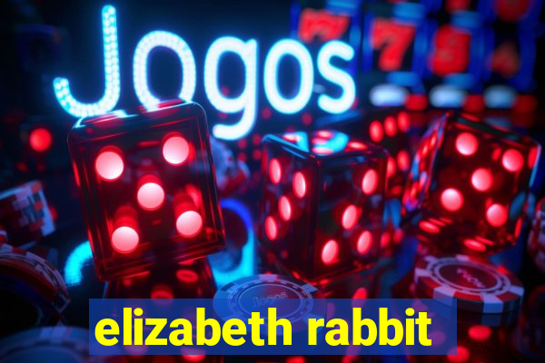 elizabeth rabbit