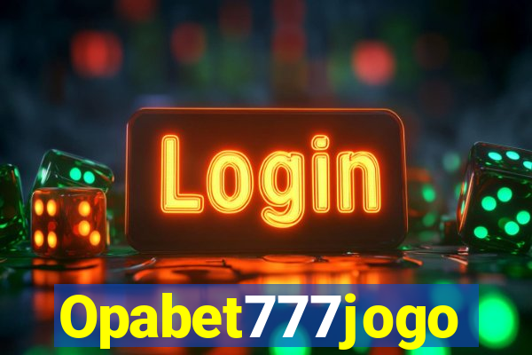 Opabet777jogo