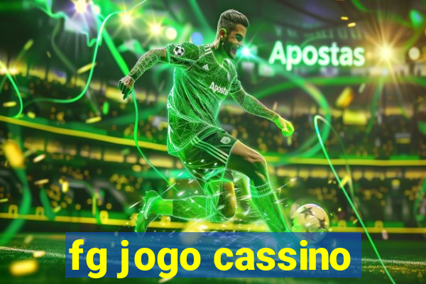 fg jogo cassino