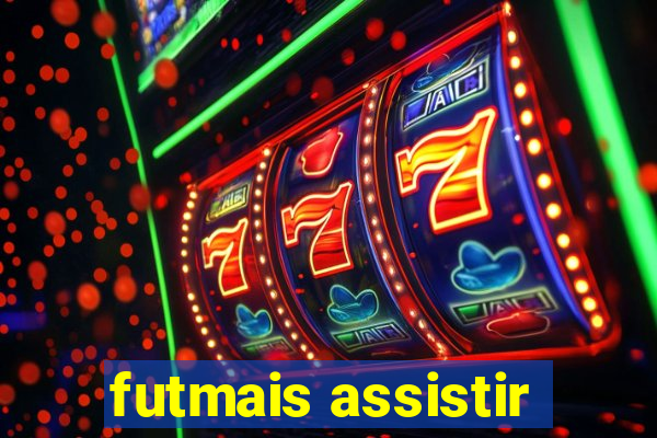 futmais assistir