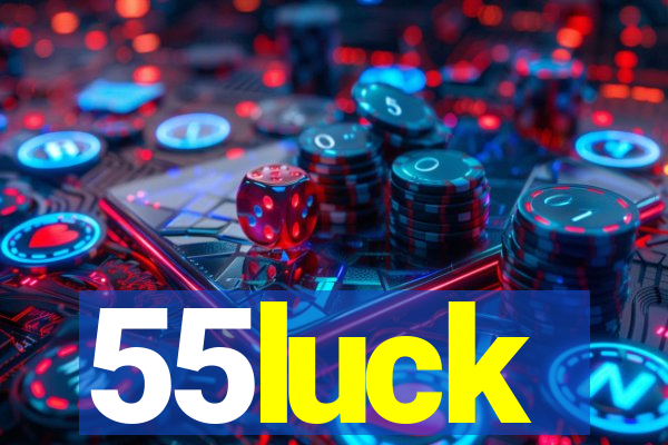 55luck