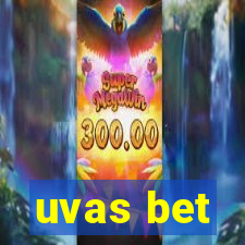 uvas bet