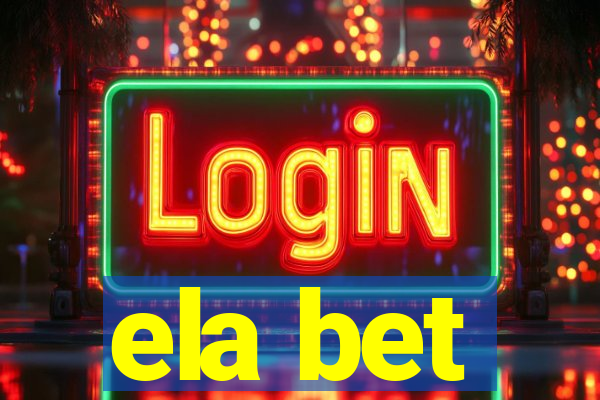 ela bet