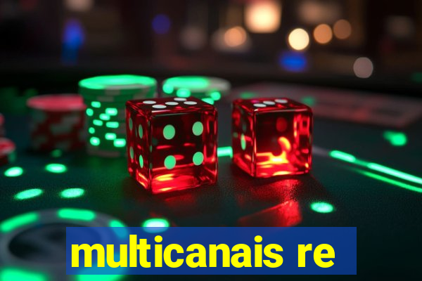 multicanais re