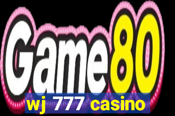 wj 777 casino