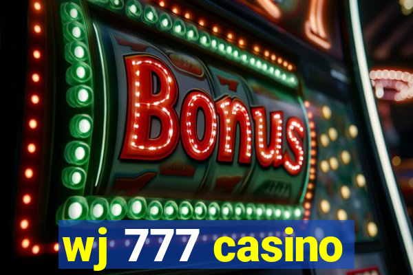 wj 777 casino