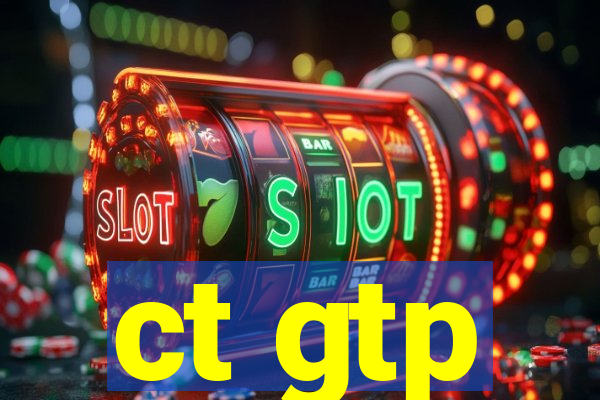 ct gtp