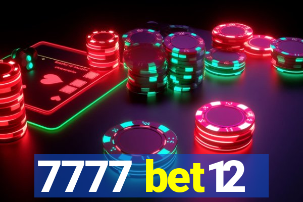 7777 bet12