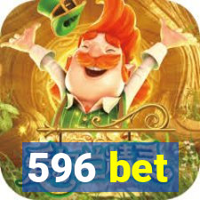 596 bet